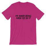 My Inner Being Made Me Do It Black Graphic Short-Sleeve Unisex T-Shirt
