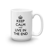 Keep Calm and Live in the End Mug