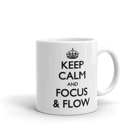 Keep Calm and Focus & Flow Mug